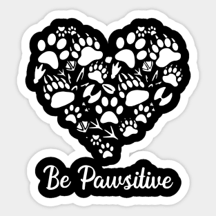 Be Pawsitive Heart Gift For Vet Tech Sticker